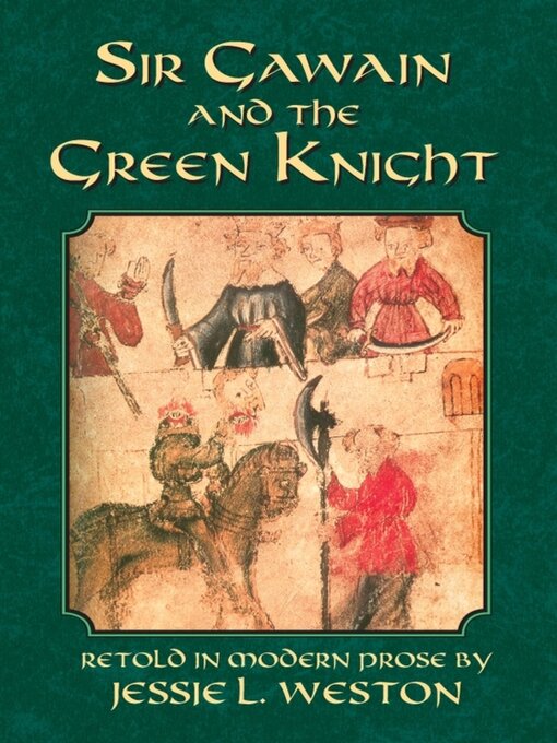 Title details for Sir Gawain and the Green Knight by Jessie L. Weston - Wait list